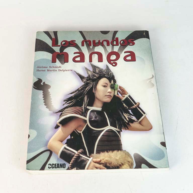 Libro "Los Mundos de Manga" de Jérôme Schmidt y Héroe Martín Delpierre