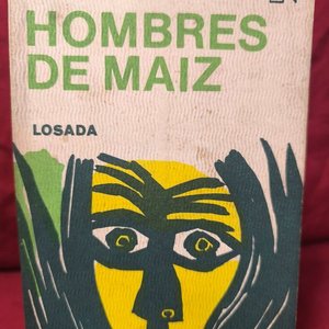 Lote siguiente: Hombres de Maíz de Miguel Ángel Asturias - Octava Edición Editorial Losada