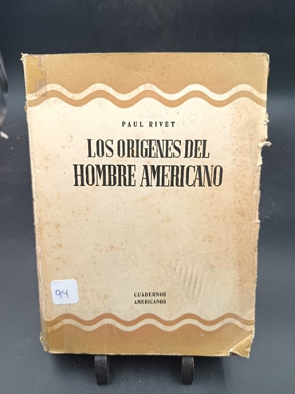 Los Orígenes del Hombre Americano por Paul Rivet