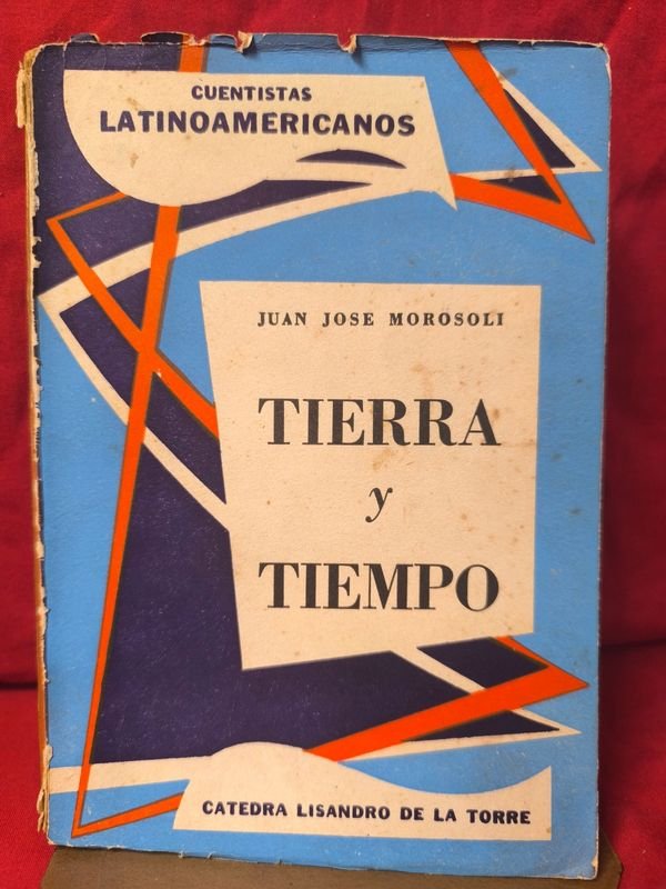 Tierra y Tiempo de Juan José Morosoli - Edición 1958