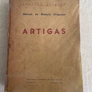 Manual de Historia Uruguaya: Artigas por Eduardo Acevedo (1942) - imagen 1