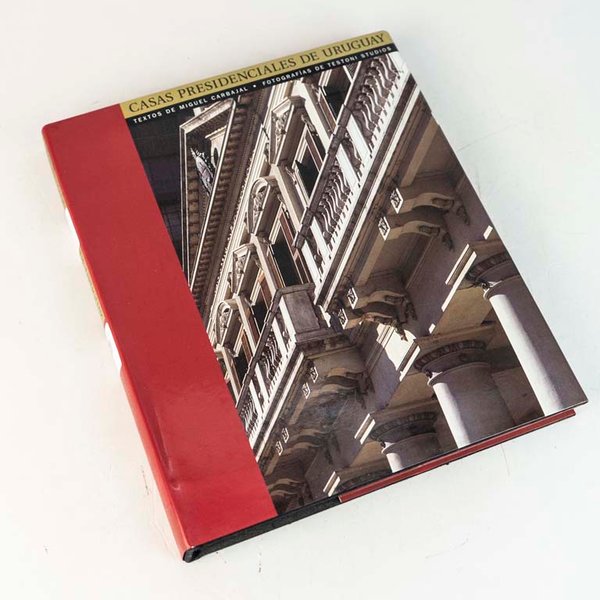 Libro Casas Presidenciales de Uruguay: Textos de Miguel Carbajal y Fotos de Testoni Studios - imagen 1