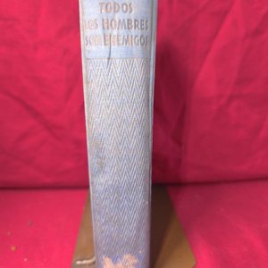 Todos los Hombres Son Enemigos - Richard Aldington - 1ra Edición 1936 - imagen 2