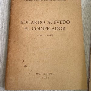 Obras Históricas del Uruguay de Eduardo Acevedo, Tomos I y V, y El Codificador - imagen 6