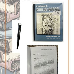 El Nacimiento de Carlos Gardel - Novela de Norberto S. Baranchuk - imagen 2