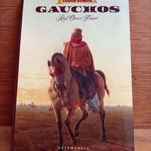 Lote anterior: Libro "Todos Somos Gauchos" de Raúl Oscar Finucci