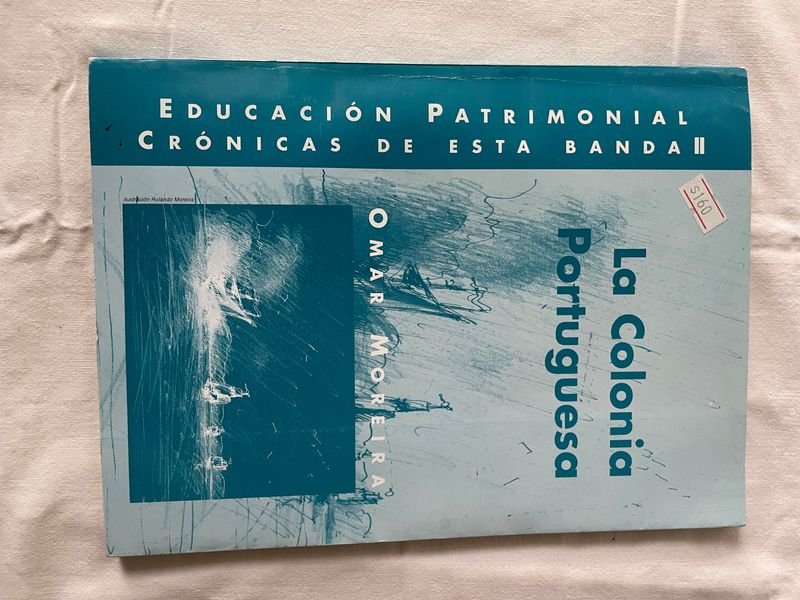 La Colonia Portuguesa, libro dedicado y autografiado por Omar Moreira