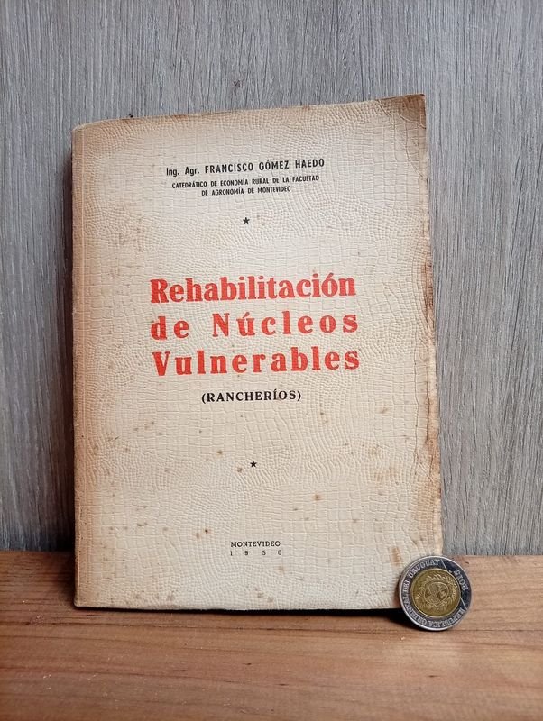 Libro "Rehabilitación de Núcleos Vulnerables" de Francisco Gómez Haedo (1950)
