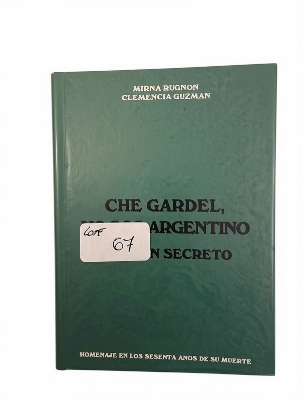 Libro "Che Gardel, No Sos Argentino" de Mirna Rugnon y Clemencia Guzman