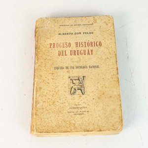 Proceso Histórico del Uruguay: Esquema de una Sociología Nacional por Alberto Zun Felde - imagen 1