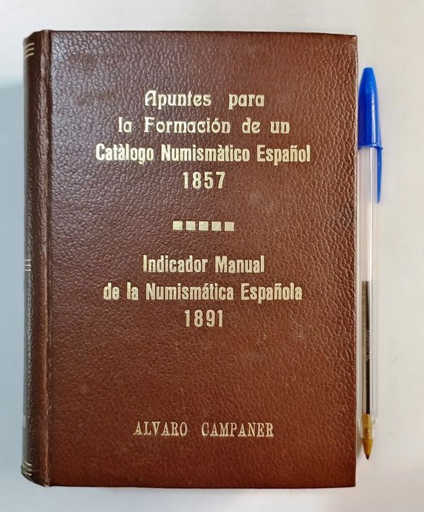 Libro "Apuntes para la Formación de un Catálogo Numismático Español" y "Indicador Manual de la Numismática Española" de Álvaro Campaner, 1976 - imagen 1