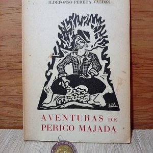 Lote siguiente: Libro "Aventuras de Perico Majada" Primera Edición de Ildefonso Pereda Valdés (1962)