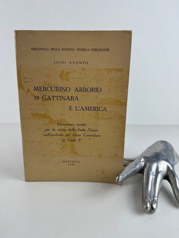 Lote siguiente: Libro histórico sobre mercurio arborio de Grattinara y América