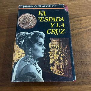 Lote siguiente: Libro "La Espada y la Cruz" de Frank G. Slaughter