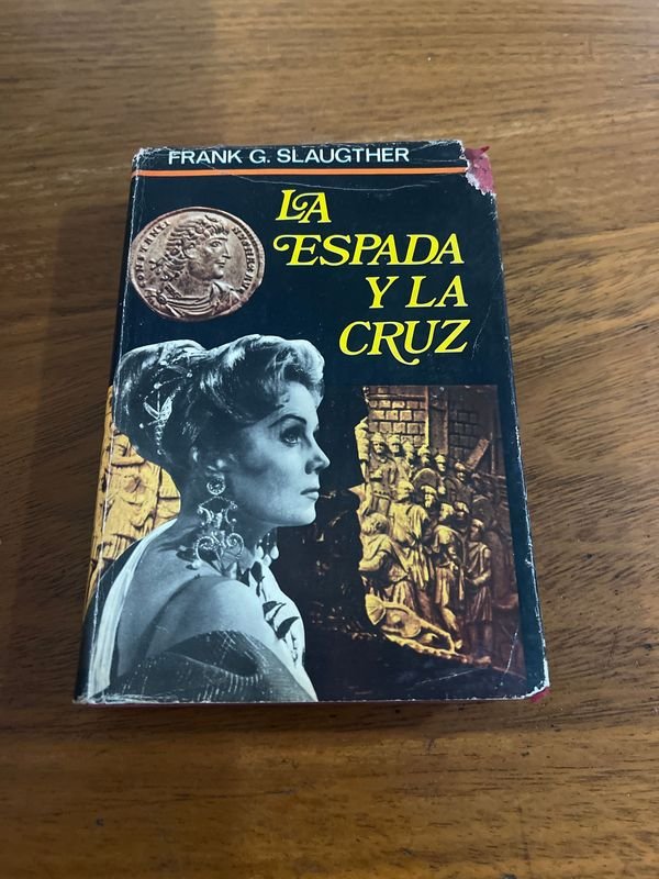 Libro "La Espada y la Cruz" de Frank G. Slaughter