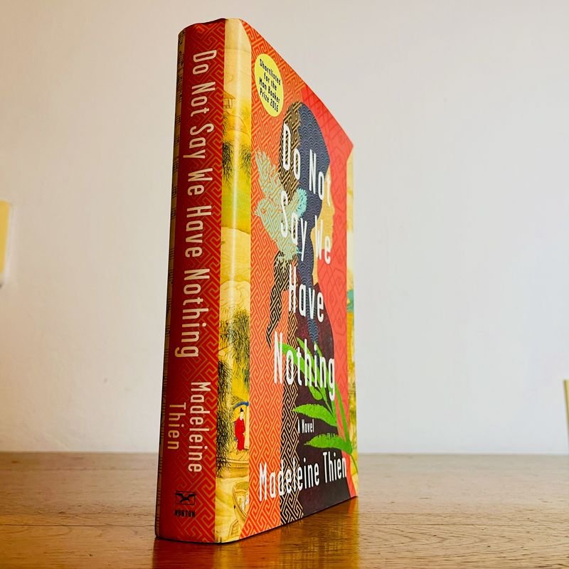 Novela "Do Not Say We Have Nothing" de Madeleine Thien - Edición Tapa Dura