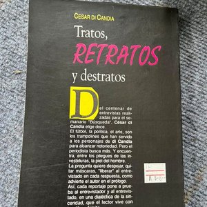 Tratos, Retratos y Destratos por César Di Candia - Volumen Uno - imagen 2
