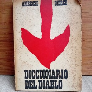 Lote siguiente: Diccionario del Diablo de Ambrose Bierce - Edición Argentina 1972