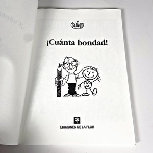 Libro "¡Cuánta bondad!" de Quino, Ediciones de la Flor - imagen 3