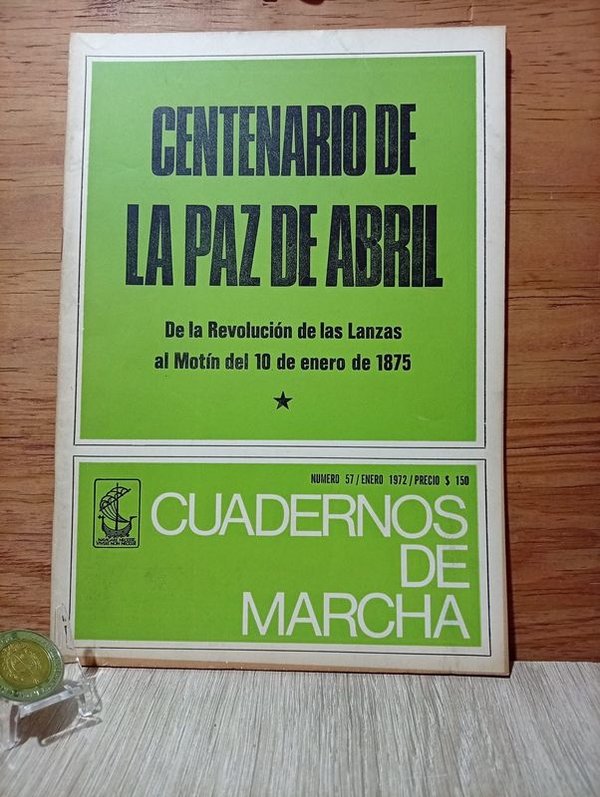 Cuadernos de Marcha 1972: Centenario de la Paz de Abril
