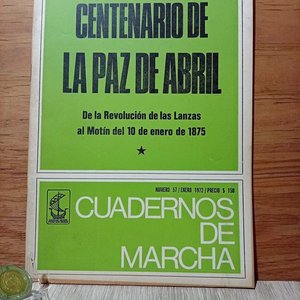 Lote siguiente: Cuadernos de Marcha 1972: Centenario de la Paz de Abril