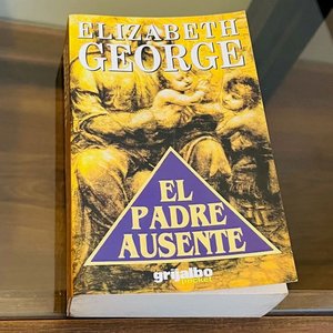 Libro "El Padre Ausente" de Elizabeth George - imagen 2