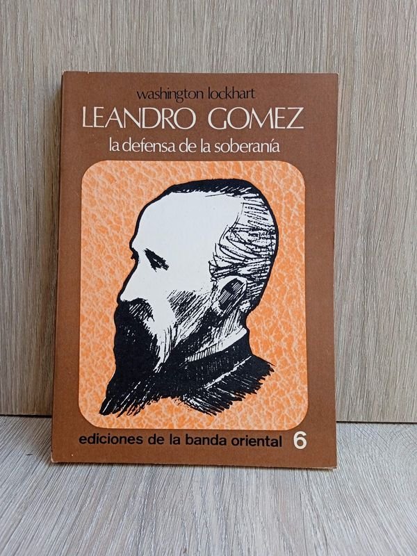 Libro de Leandro Gómez - La Defensa de la Soberanía