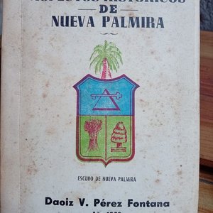 Lote siguiente: Libro "Aspectos Históricos de Nueva Palmira" por Daoiz Pérez Fontana (1969)