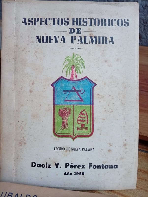 Libro "Aspectos Históricos de Nueva Palmira" por Daoiz Pérez Fontana (1969)