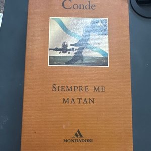 Lote siguiente: Libro "Siempre me matan" de Alfredo Conde, Edición Mondadori