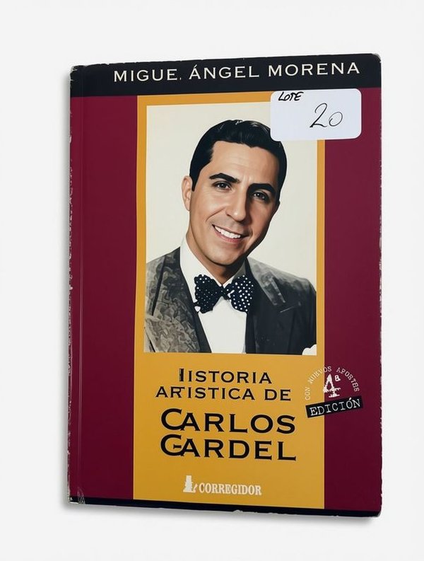 Historia Artística de Carlos Gardel por Miguel Ángel Morena (1998) - imagen 1