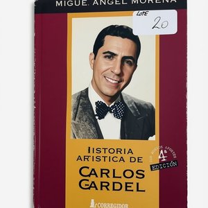 Lote anterior: Historia Artística de Carlos Gardel por Miguel Ángel Morena (1998)