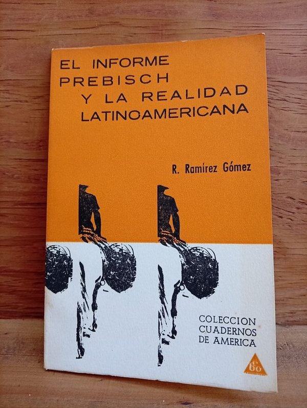 Libro "El Informe Prebisch y la Realidad Latinoamericana" de R. Ramírez Gómez (1968)