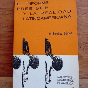Lote anterior: Libro "El Informe Prebisch y la Realidad Latinoamericana" de R. Ramírez Gómez (1968)