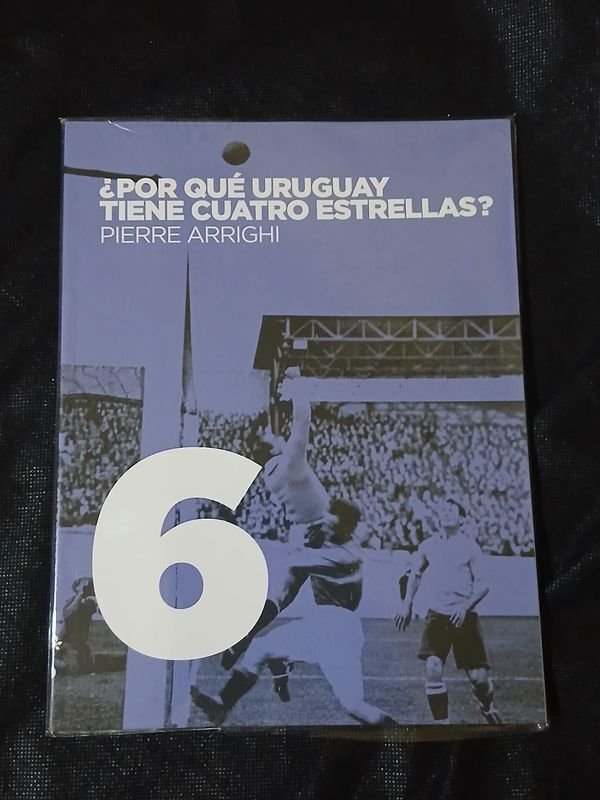 Libro "¿Por Qué Uruguay Tiene Cuatro Estrellas?" de Pierre Arrighi