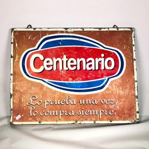 Cartel Metálico "Centenario" con Frase "Lo prueba una vez, lo compra siempre" - imagen 1