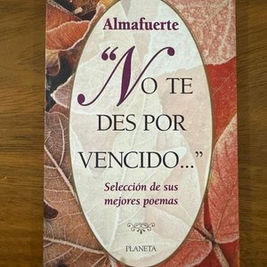 Lote anterior: Libro "No te des por vencido": Selección de Poemas de Almafuerte