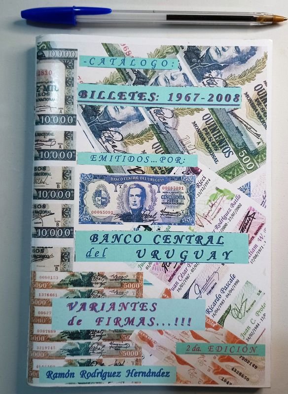 Catálogo de Billetes del Uruguay 1967-2008 con Variantes de Firmas por Ramón Rodríguez Hernández