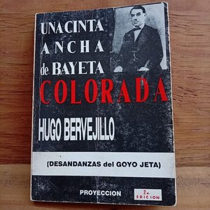 Lote anterior: Libro "Una Cinta Ancha y Colorada" de Hugo Berveljillo (1993)
