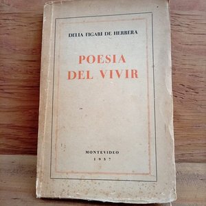 Lote siguiente: Libro "Poesía del Vivir" Primera Edición de Delia Figari de Herrera (1957)