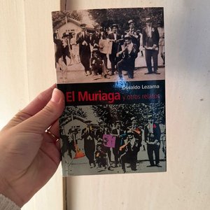 Lote anterior: Libro "El Muriaga y otros relatos" de Osvaldo Lezama