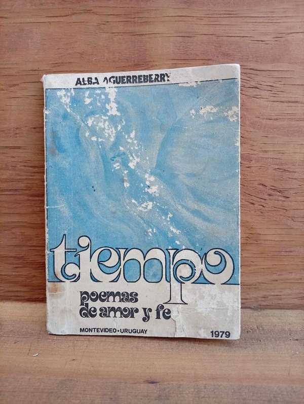 Libro "Tiempo. Poemas de amor y fe" de Alba Aguerreberry, Primera Edición 1979, Firmado - imagen 1