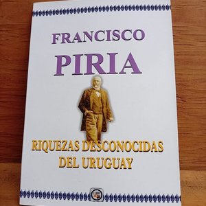 Lote anterior: Libro "Riquezas Desconocidas del Uruguay" de Francisco Piria