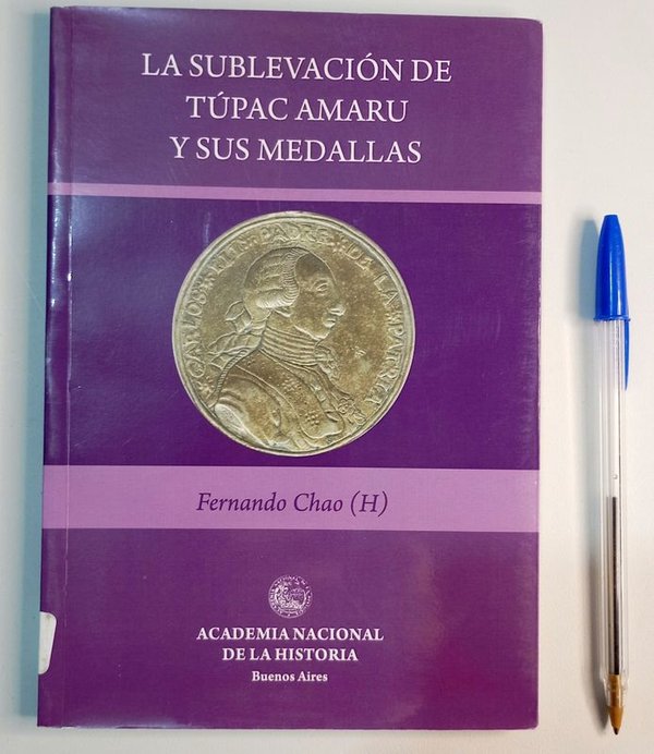 Libro: La Sublevación de Túpac Amaru y sus Medallas por Fernando Chao - imagen 1
