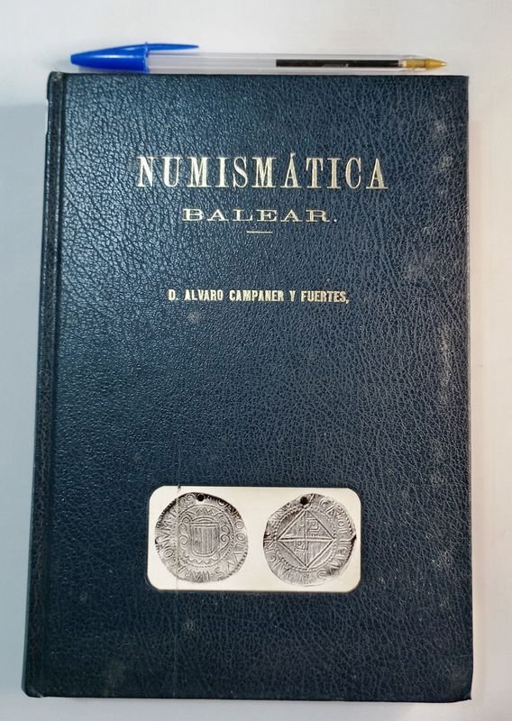 Libro "Numismática Balear" de Álvaro Campaner y Fuertes (1879)