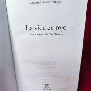 La Vida en Rojo: Biografía del Che Guevara por Jorge G. Castañeda (1997) - imagen 3
