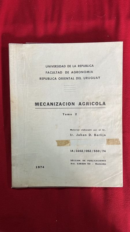 Mecanización Agrícola Tomos 2, 3 y 4 - Facultad de Agronomía UDELAR