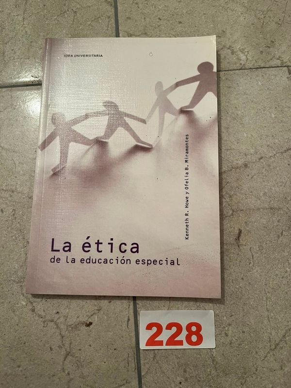 La Ética de la Educación Especial: Casos Prácticos por Kenneth R. Howe y Ofelia B. Miramontes