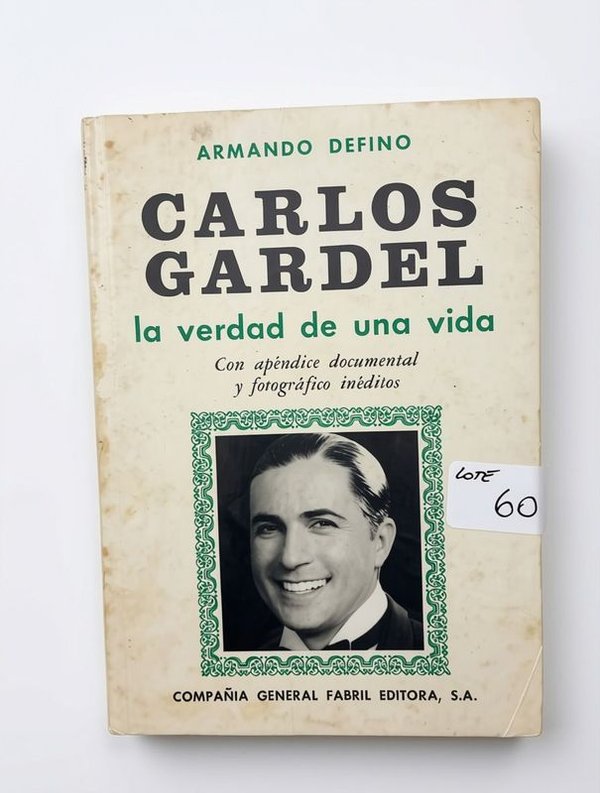 Libro "Carlos Gardel, La Verdad de una Vida" por Armando Defino - imagen 1