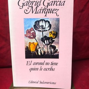 Lote siguiente: El Coronel No Tiene Quien Le Escriba de Gabriel García Márquez - Editorial Sudamericana